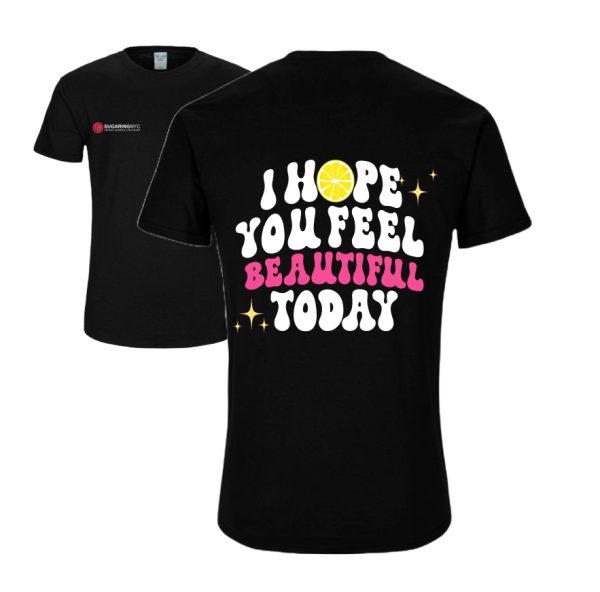 T-Shirt Black “I hope you feel beautiful” Size M